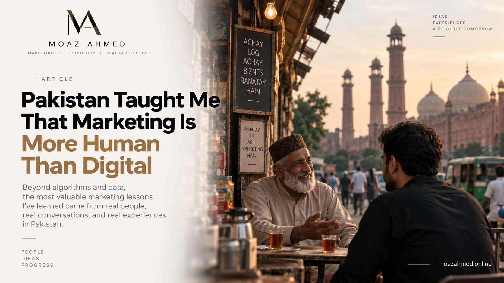 Pakistan Taught Me That Marketing Is More Human Than Digital